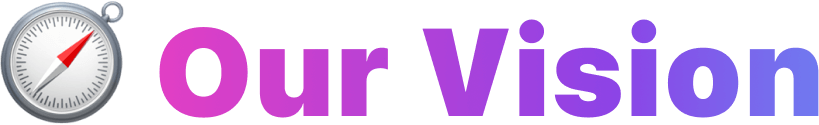 Our Vision
